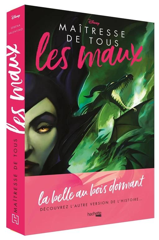 Villains - Maîtresse de tous les maux - Serena Valentino - Hachette Heroes