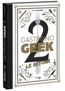 Gastronogeek - Le Retour