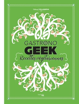 Gastronogeek - Recettes végétariennes