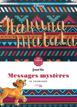 Grand bloc Art-thérapie Messages mystères Disney Hakuna Matata
