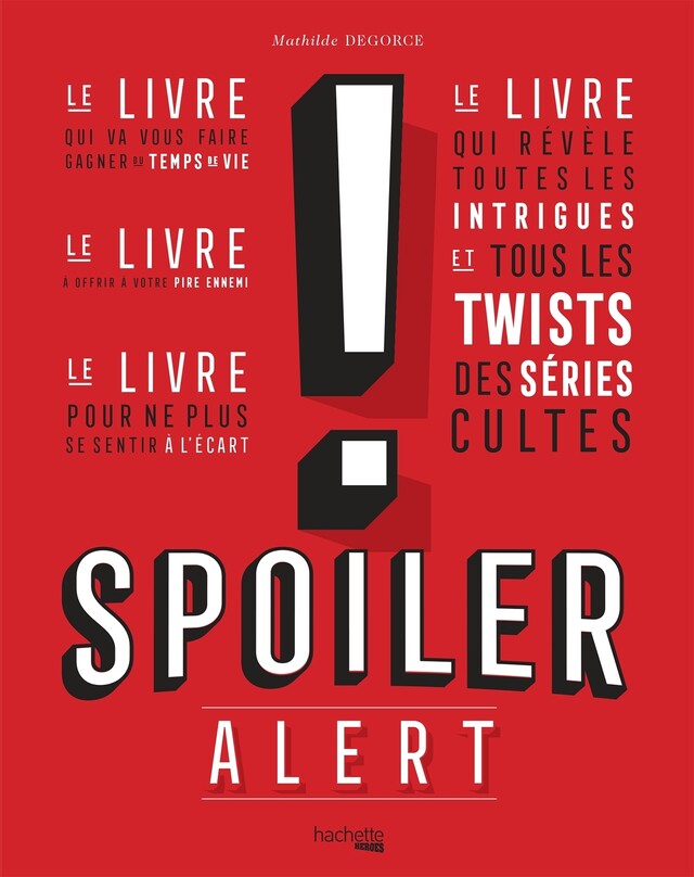 Spoiler Alert - - Mathilde Degorce (EAN13 : 9782011172495
