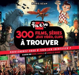 Mr Troove : 300 films, séries, jeux vidéo, clips à trouver