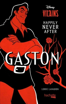 Happily Never After - Gaston