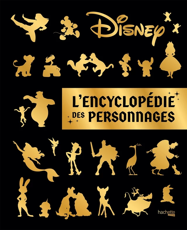 L'Encyclopédie des personnages Disney -  COLLECTIF DISNEY - Hachette Heroes