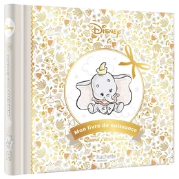 DISNEY - Mon livre de naissance, mes premiers souvenirs (Dumbo)
