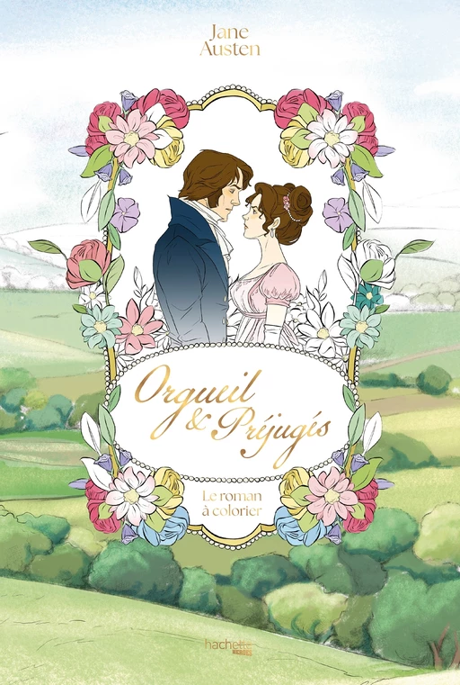 Orgueil & Préjugés - roman à colorier - Jane Austen - Hachette Heroes