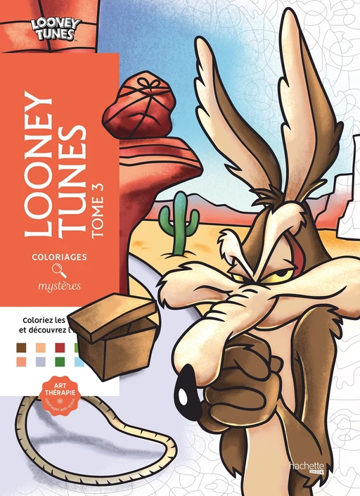 Coloriages mystères - Looney Tunes T3 -  - Hachette Heroes