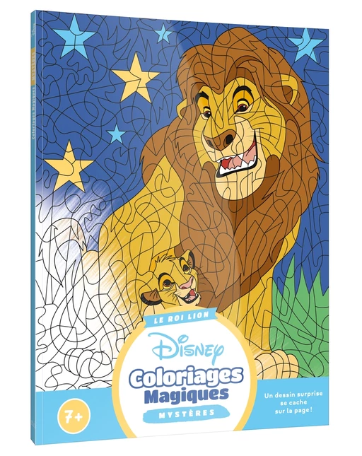 LE ROI LION - Coloriages Magiques - Mystères (7+) - Disney -  - Hachette Jeunesse Collection Disney