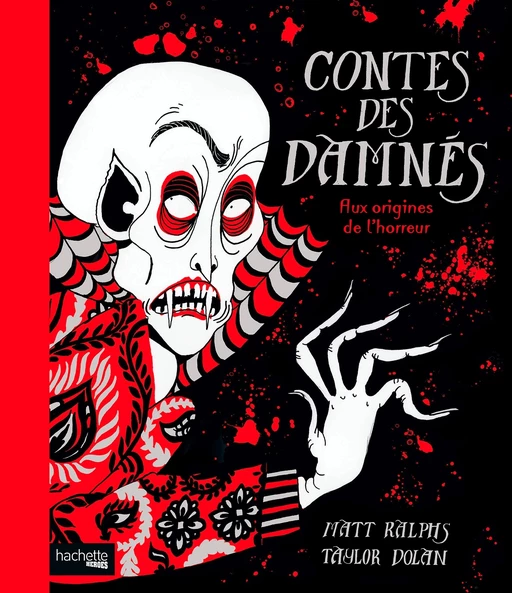 Contes des damnés - Matt Ralphs, Taylor Dolan - Hachette Heroes