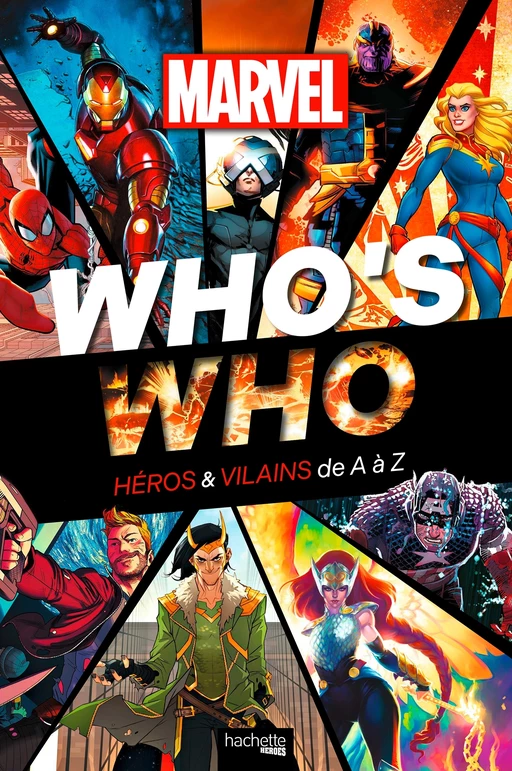 Who's who Marvel -  - Hachette Heroes