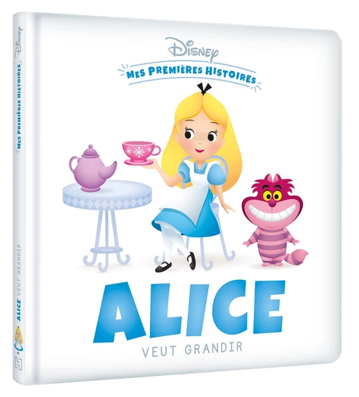 DISNEY - Mes Premières Histoires - Alice veut grandir -  COLLECTIF - Hachette Jeunesse Collection Disney