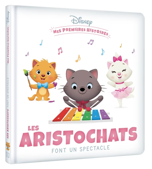 DISNEY - Mes Premières Histoires - Les Aristochats font un spectacle -  COLLECTIF - Hachette Jeunesse Collection Disney