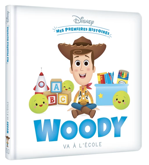 DISNEY - Mes Premières Histoires - Woody va à l'école -  COLLECTIF - Hachette Jeunesse Collection Disney