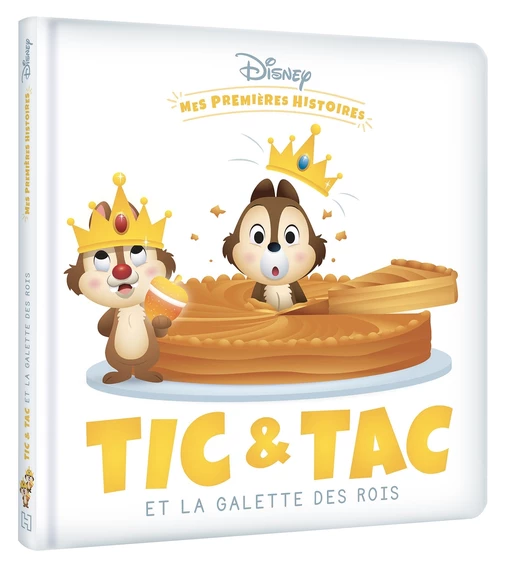 DISNEY - Mes Premières Histoires - Tic et Tac et la galette des rois -  COLLECTIF - Hachette Jeunesse Collection Disney