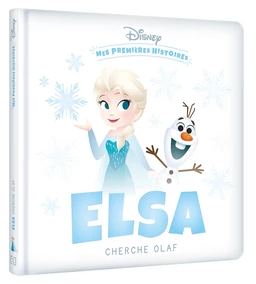 DISNEY - Mes Premières Histoires - Elsa cherche Olaf