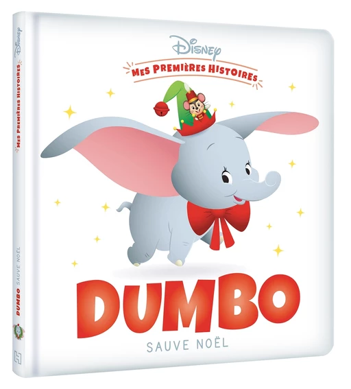 DISNEY - Mes Premières Histoires - Dumbo sauve Noël -  - Hachette Jeunesse Collection Disney