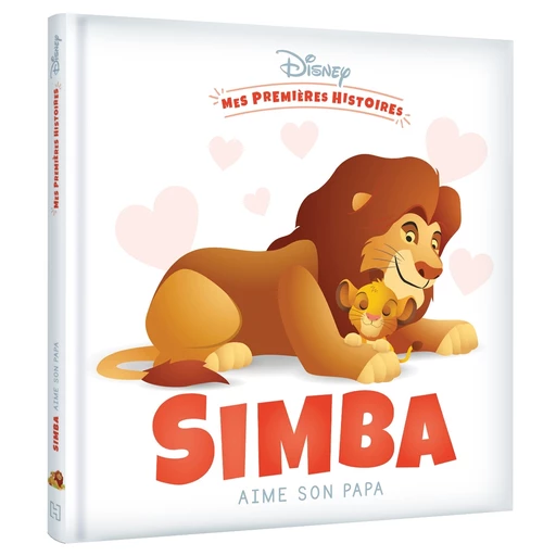 DISNEY - Mes Premières Histoires - Simba aime son papa -  - Hachette Jeunesse Collection Disney