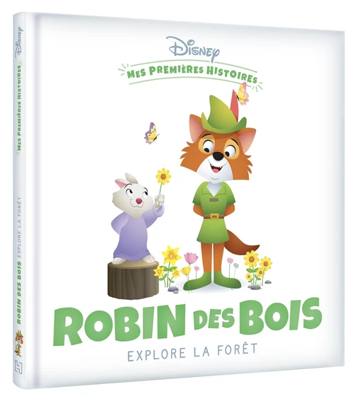 DISNEY - Mes Premières Histoires - Robin des Bois explore la forêt -  - Hachette Jeunesse Collection Disney