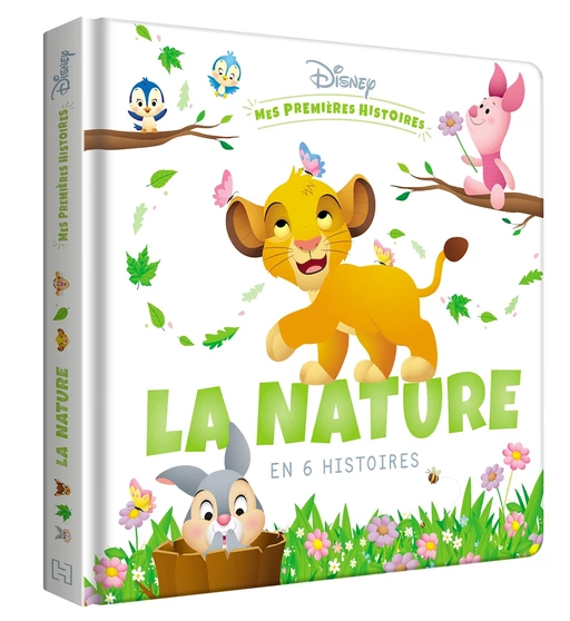 DISNEY - Mes Premières Histoires - La Nature en 6 histoires -  - Hachette Jeunesse Collection Disney