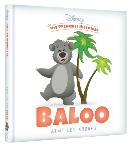 DISNEY - Mes Premières Histoires - Baloo aime les arbres -  - Hachette Jeunesse Collection Disney