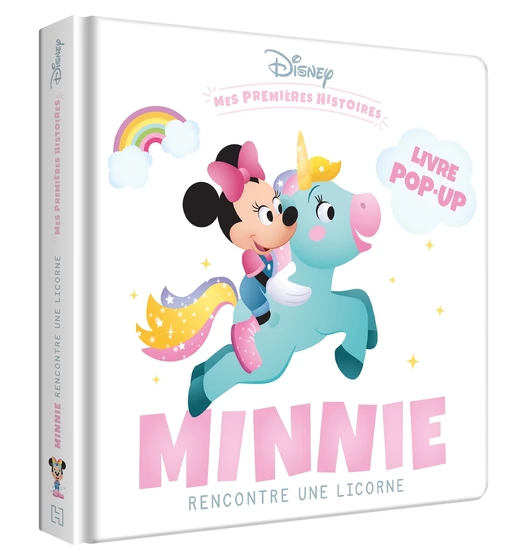 DISNEY - Mes Premières Histoires - Minnie rencontre une licorne - Livre Pop-up -  - Hachette Jeunesse Collection Disney