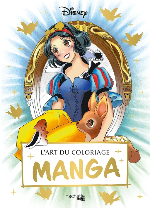 L'art du coloriage Disney - Manga -  - Hachette Heroes