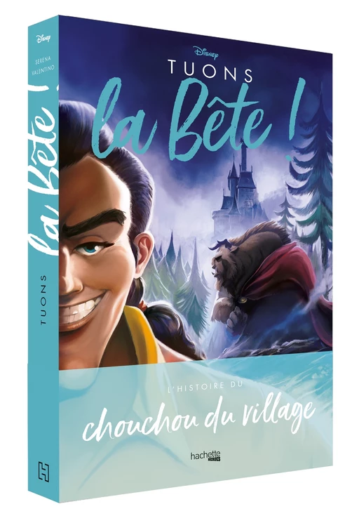 Villains - Tuons la Bête ! - Serena Valentino - Hachette Heroes