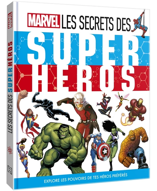 MARVEL - L'Encyclopédie - Les secrets des Super Héros -  - Hachette Jeunesse Collection Disney